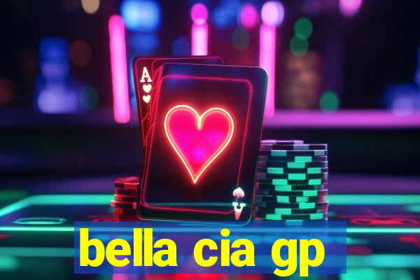 bella cia gp